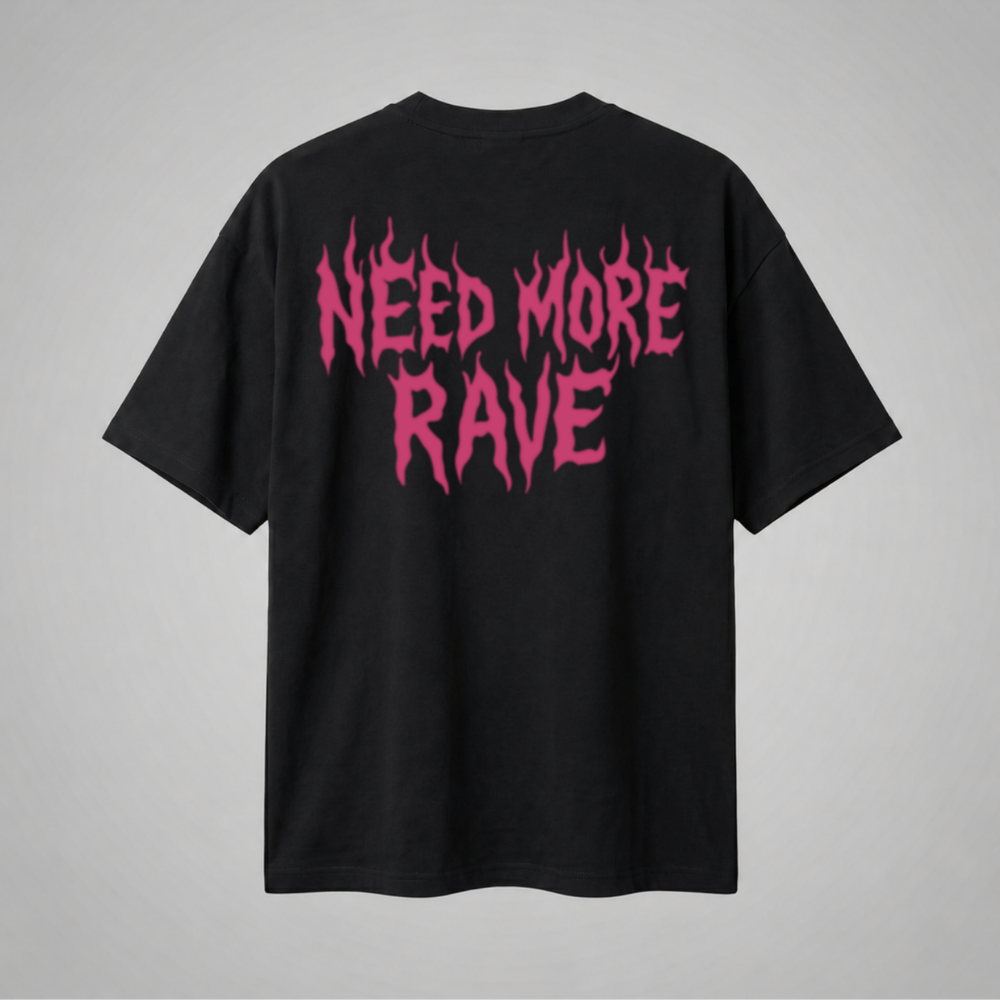 Oversize Premium T-Shirt Need More Rave - Siyah